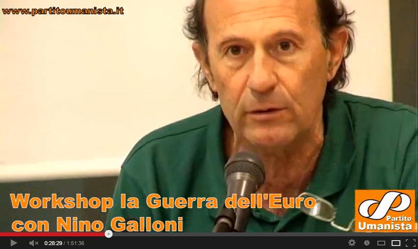 Discorso Nino Galloni – Workshop “La Guerra dell’Euro”