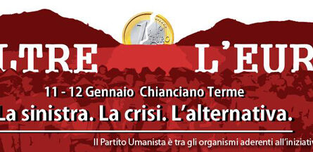 Appuntamento con la Storia: “Oltre l’euro. La sinistra, la crisi, l’alternativa”