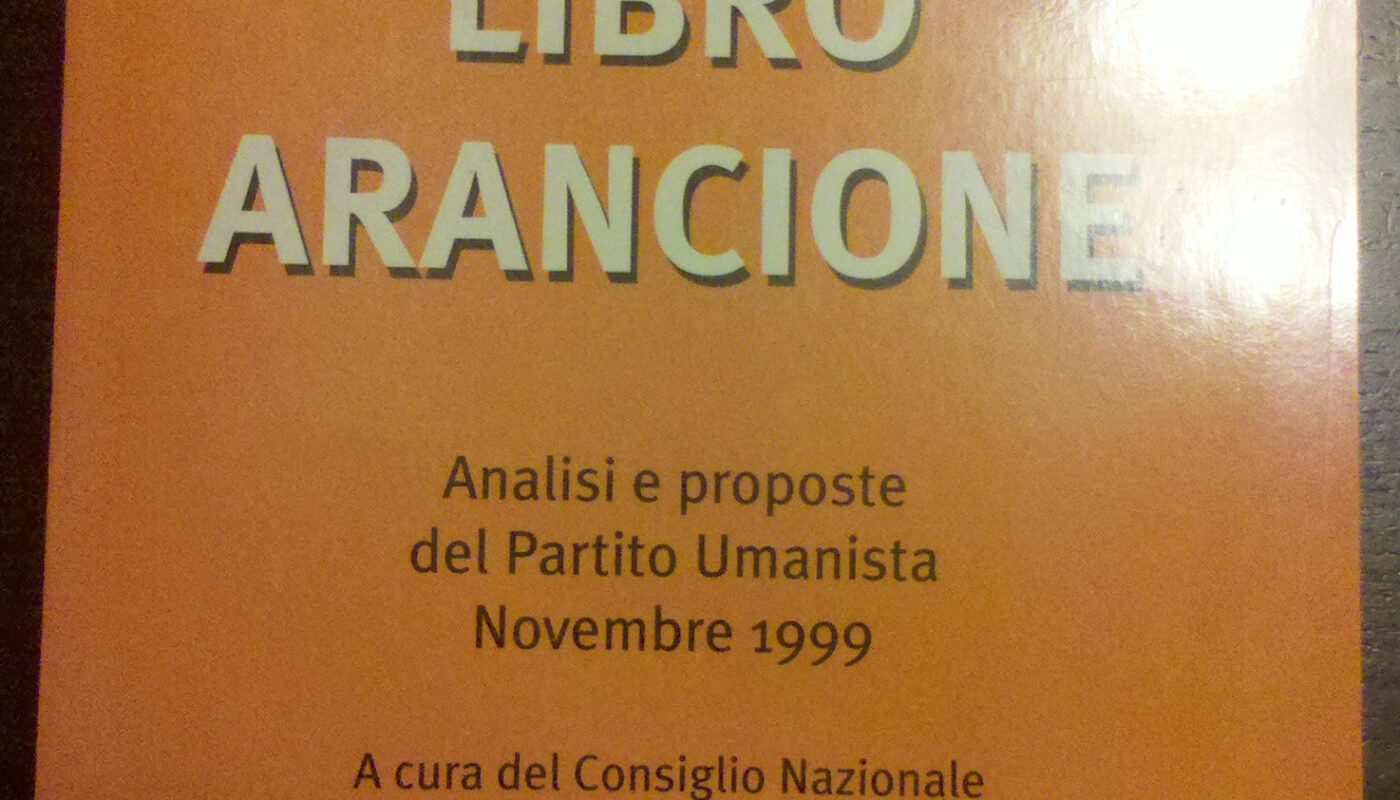 Partito Umanista 1999 Libro Arancione