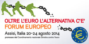 Forum Europeo 2014 - Oltre l'euro l'alternativa c'è