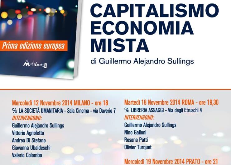 Guillermo Sullings presenta in Italia il suo libro “Oltre il Capitalismo – Economia Mista”