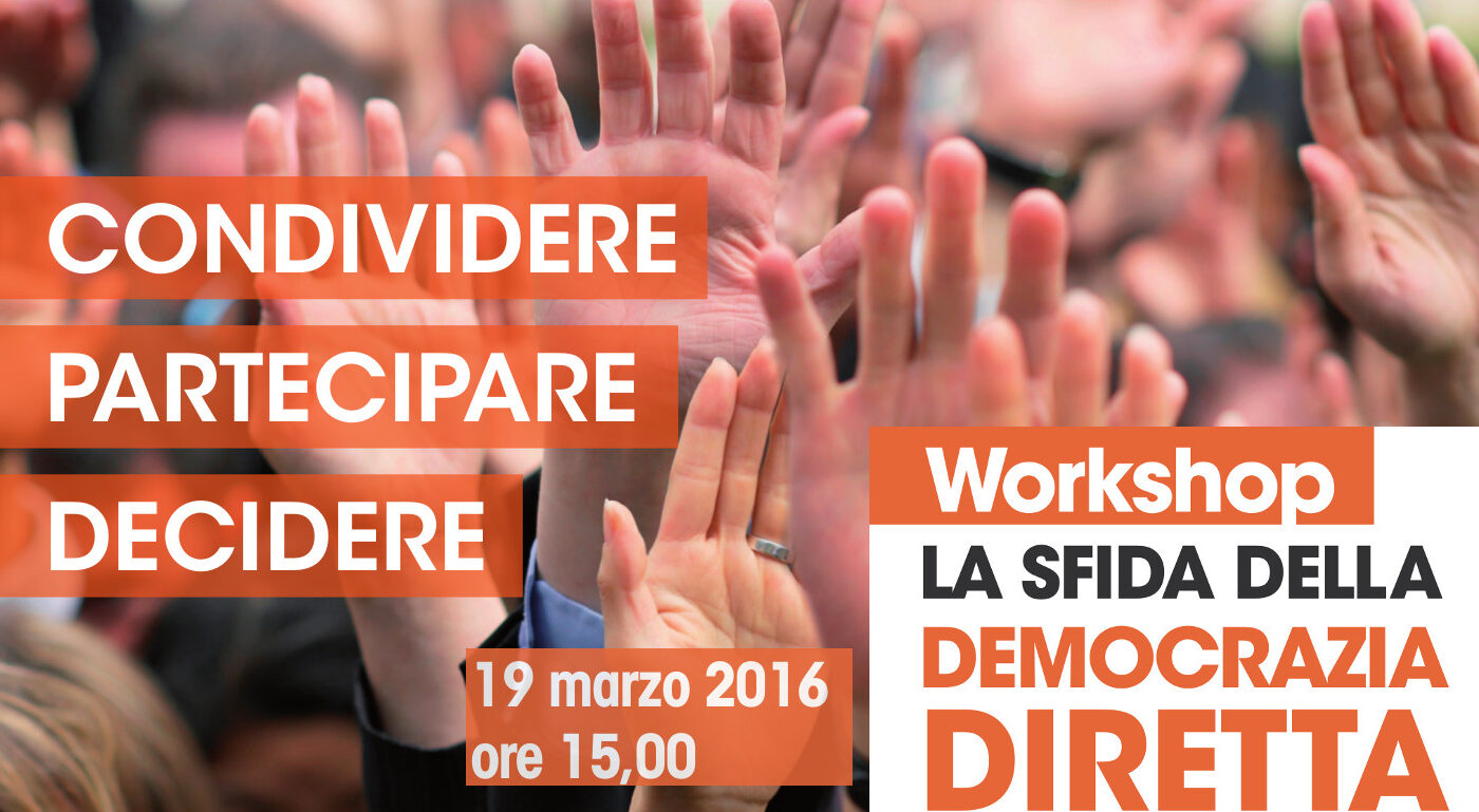 la sfida democrazia della diretta 19 Marzo 2016 Milano