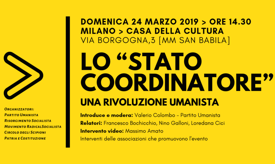 Evento LO “STATO COORDINATORE” > una Rivoluzione Umanista – 24 Marzo – Milano